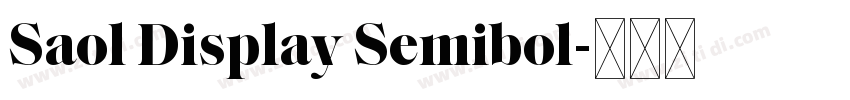 Saol Display Semibol字体转换 Saol Display Semibol字体转换